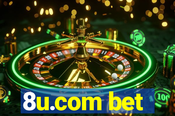 8u.com bet